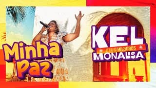 Kel Monalisa | Minha Paz - Ao vivo | Áudio Visual gravado na Capela dos Milagres.